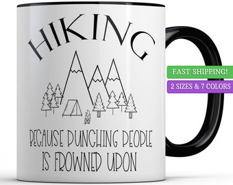Funny Hiking Gifts for Men or Women, Hiking Because Punching People is Frowned Upon Mug, Outdoorsy Couple Birthday Gifts for Him Her