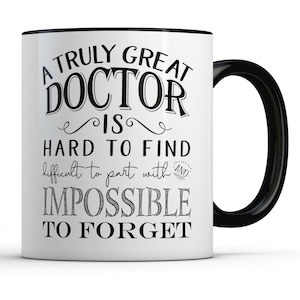 Doctor Retirement Gift for Physician, A Truly Great Doctor is Hard to Find Mug, Thank You Appreciation Farewell for Men Women Him Her