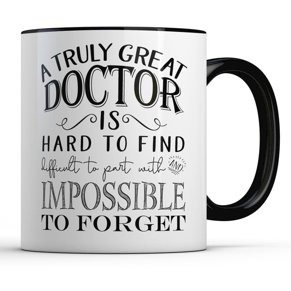 Doctor Retirement Gift for Physician, A Truly Great Doctor is Hard to Find Mug, Thank You Appreciation Farewell for Men Women Him Her