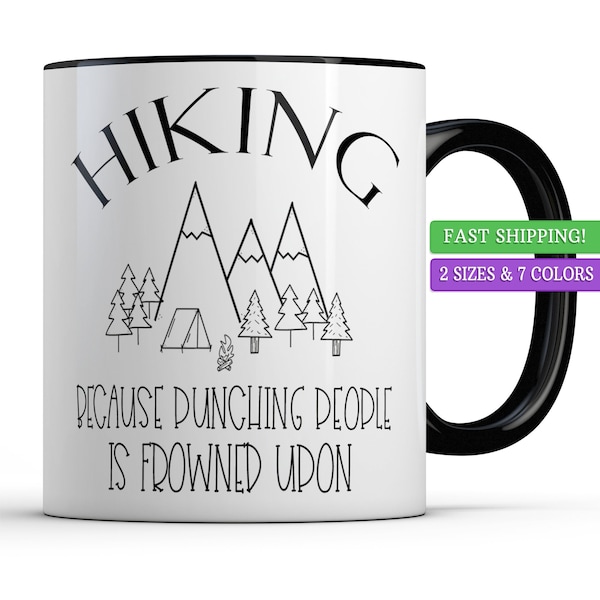 Funny Hiking Gifts for Men or Women, Hiking Because Punching People is Frowned Upon Mug, Outdoorsy Couple Birthday Gifts for Him Her