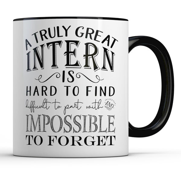 Intern Appreciation Gift for Intern, A Truly Great Intern is Hard to Find Coffee Mug, Thank You Welcome Goodbye Farewell for Men Women