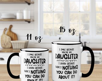 I Smile Because You're My Daughter I Laugh Because There is I Smile Because You're My Daughter I Laugh Because There is