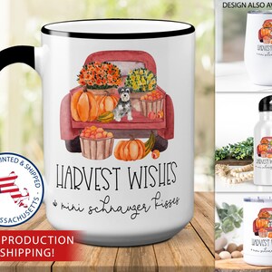 Fall Mug for Dog Mom, Gift for Miniature Schnauzer Owner, Harvest Wishes and Mini Schnauzer Kisses, Autumn Coffee Cup for Proud Pet Parent
