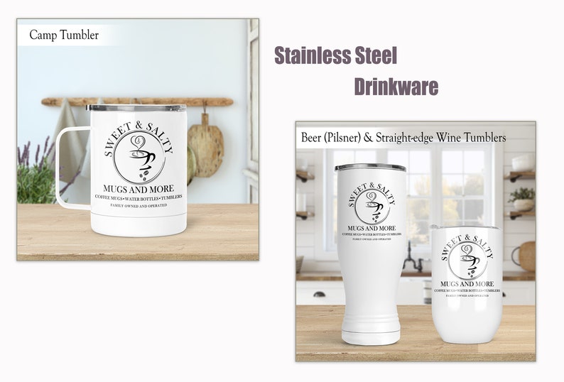Puede incluir: Un vaso de camping de acero inoxidable blanco con un logotipo negro que dice "Sweet & Salty Mugs and More Coffee Mugs, Water Bottles, Tumblers Family Owned and Operated".