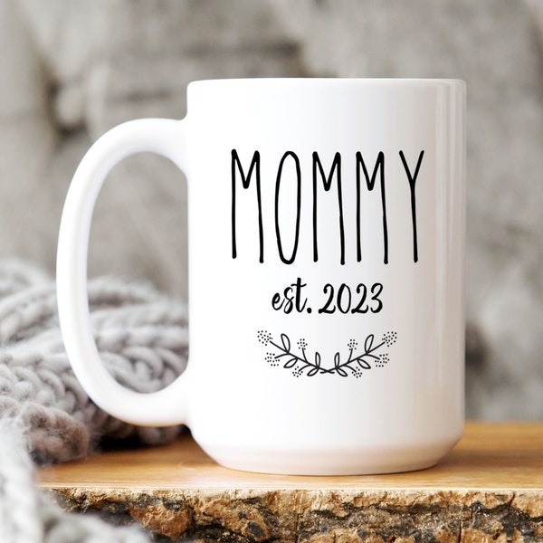 Mommy Mug Gift for Mom to Be, Custom New Mom Mug for First Time Mommy, 1st Mother's Day Gift from the Bump, Promoted to Mommy est 2024 2024