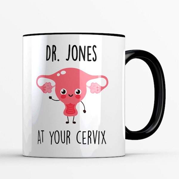 Custom OBGYN Mug Personalized with Name, obgyn Gifts for Female OBGYN, Male OBGYN, Future Doctor, ob Doctor Gifts, At Your Cervix