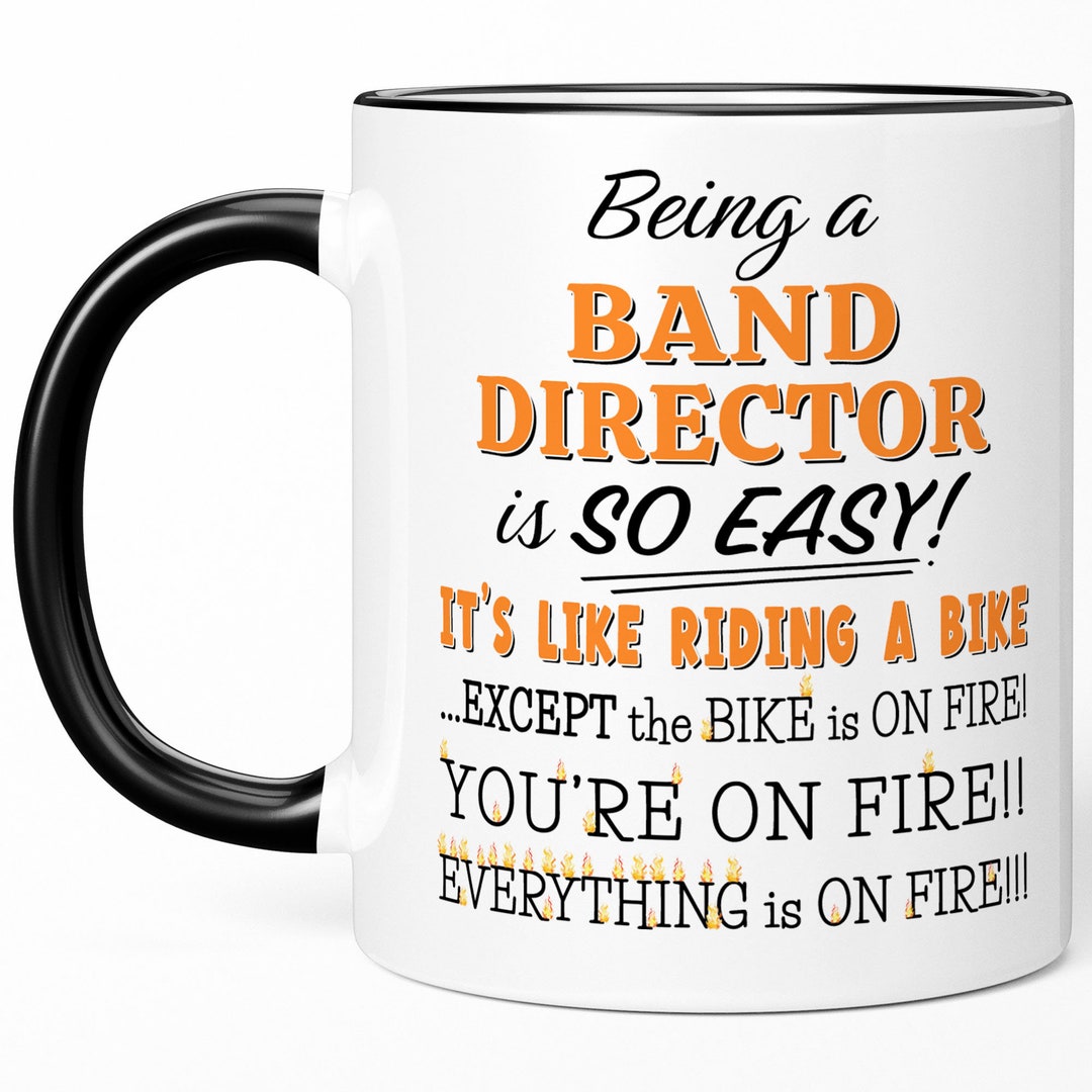 Funny Band Director Gift for Band Director Mug, Being a Band Director