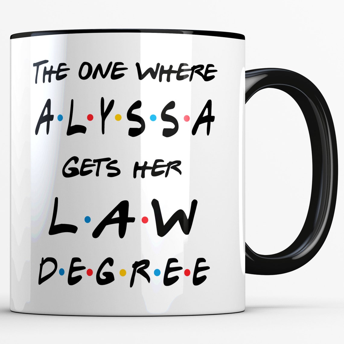 Law School Graduation Gift the One Where Mug for Friend Etsy