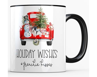 French Bulldog Gifts for Dog Mom, Christmas Dog Mug, Holiday Wishes and Frenchie Kisses Mug for Pet Owner, Dog Lover Gift