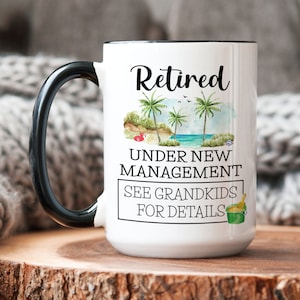 Retirement Gift for Grandparents, Retired Mug, Under New Management, See Grandkids for Details, Funny Retired 2024 Grandpa Full-time Grandma image 1