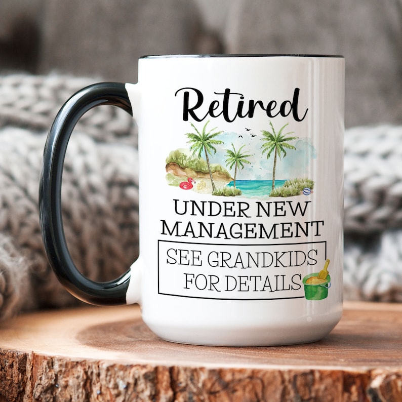 Retirement Gift for Grandparents, Retired Mug, Under New Management, See Grandkids for Details, Funny Retired 2024 Grandpa Full-time Grandma image 1