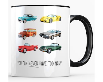 Car Enthusiast Mug, You Can Never Have Too Many Classic Cars, Car Gifts,  Classic Car Decor
