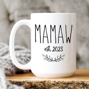 Mamaw Gift for Mamaw Coffee Mug, Custom Grandma Name Mug for New Grandparent, Pregnancy Reveal Gift for Mothers Day, Promoted to Mamaw est