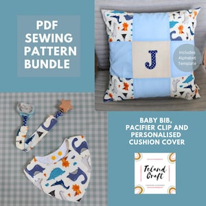 Baby PDF Sewing Pattern Bundle - Baby Bib, Pacifier Clip and Personalized Cushion Cover with Step by Step Photo Tutorial - Beginner Friendly
