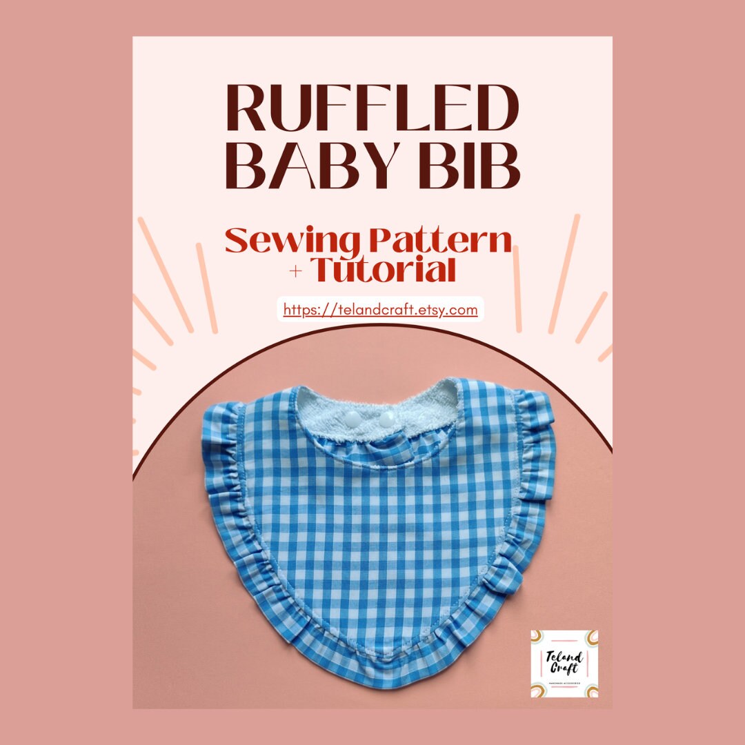 Ruffled Baby Bib Sewing Pattern – Easy Step-by-step Tutorial (PDF ...