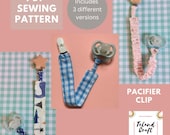 Pacifier Clip Baby Sewing Pattern - Step by Step Photo Tutorial Includes - 3 Different Designs