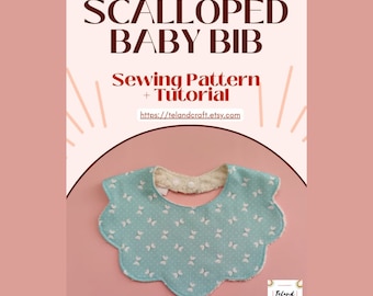 Scalloped Baby Bib PDF Sewing Pattern - Instant Download - One Size fits 6 months to 3 years - Includes Step by Step Tutorial with photos