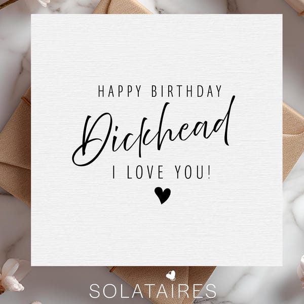 Funny Happy birthday dickhead i love you card for Boyfriend, Birthday card for him, Husband birthday card, Finance, Card for partner