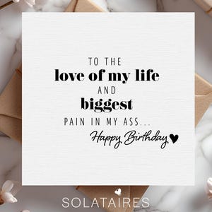 Para o amor da minha vida e maior dor de cabeça, cartão engraçado de feliz aniversário para ele, cartão de aniversário para namorado/marido/finanças