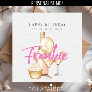 Personalised Happy Birthday Card for a special sister, Big sister card, Best Friend sister card, Pink Prosecco Favourite Sister card