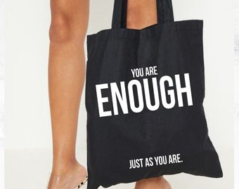 100% Black Cotton Slogan Tote HandBag Uk, Empowering Women You Are Enough Quote Print, Streetwear Fashion Shopping Bag Reusable Long Handles