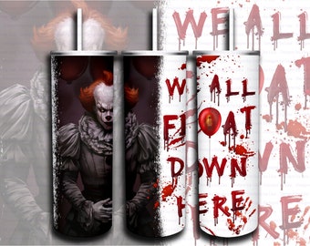 20oz Skinny Tumbler We All Float Down Here Sublimation Digital Download Design PNG