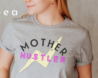 Mother Hustler T-Shirt, Inspirational Mom Tee