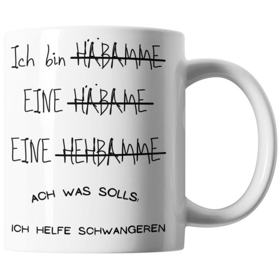 Lustige Hebamme Tasse Spruch Schwangerschafts Begleitung Etsy