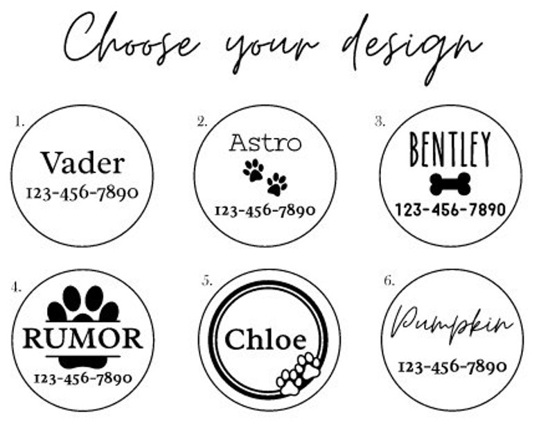 May include: Six different designs for pet ID tags. Each tag features a different name, phone number, and design element. The designs include paw prints, a bone, a circle, and a handwritten font.