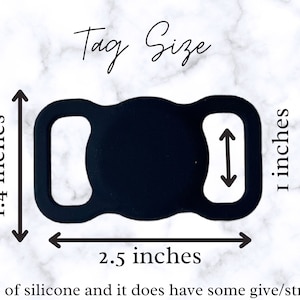 May include: Black silicone buckle with a tag size of 1.4 inches by 2.5 inches. Made of silicone and it does have some give/stretch.