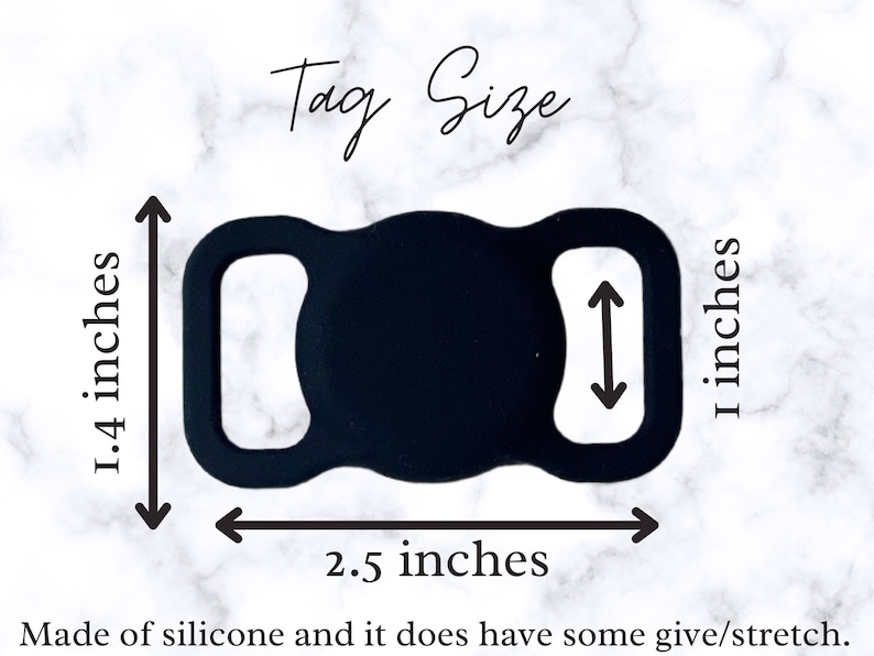 May include: Black silicone buckle with a tag size of 1.4 inches by 2.5 inches. Made of silicone and it does have some give/stretch.