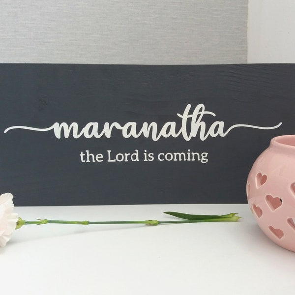Maranatha, the Lord is coming, 1 Corinthians 16:22, Wooden sign, wooden decor, Aramaic Scripture quote, Christian wall art, Choose Your Own