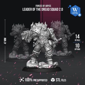 May include: A gray miniature figure of the Leader of the Dread Squad 2.0, standing 47 mm tall. The figure is heavily armored and armed with a large weapon. The image includes the text "FORCES OF ABYSS" and "LEADER OF THE DREAD SQUAD 2.0".