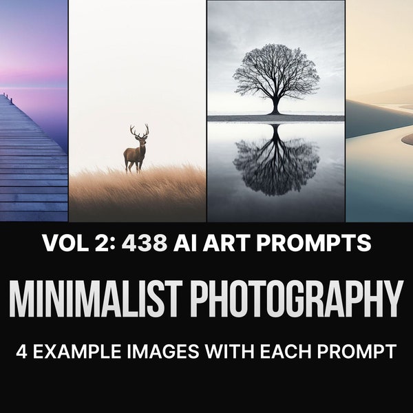 438 Midjourney Prompts for Minimalist Photography: Vol 2 | Ai Art, Prompts, Dall e, Stable Diffusion, Bundle, Realism, Minimal, Photorealism
