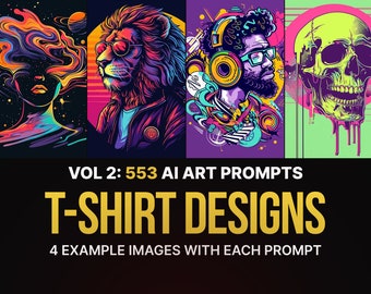 553 Midjourney Prompts for T-Shirt Designs: Vol2 | Ai Art, Prompt, Dall e, Stable Diffusion, Bundle, Print, Tshirt, Logo, Style, Creative