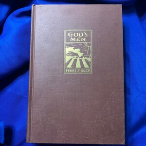 God&#39;s  Men Pearl S. Buck 1951