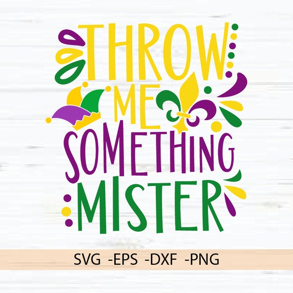 Throw Me Something Mister svg, Mardi Gras svg, Throw Me Some Beads svg, Mardi Gras Parade svg, Women Mardi Gras Shirt svg