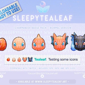 May include: A digital illustration of a Charmander badge pack in four different sizes. The pack includes a red, orange, and blue Charmander with different expressions. The text "Tealeaf: Testing some icons" is displayed below the badges. The text "Compatible with Twitch - Includes 72px, 36px, and 18px sizes" is displayed below the text. The text "SLEEPYTEALEAF.ART" is displayed at the bottom of the image.