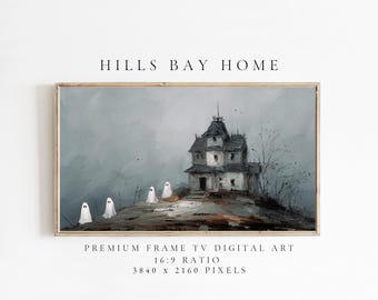 Halloween Frame Tv Art, Digital Art for Frame Tv, Fall Tv Art, Ghost Tv Art, Painting Frame Tv Art, Spooky Tv Art, Haunted House Tv Art