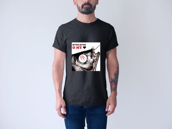 mother mother o my heart shirt