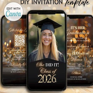 Puede incluir: Una plantilla de invitación DIY que se muestra en tres teléfonos inteligentes. El teléfono central presenta a una mujer sonriente con un birrete con el texto "She DID IT! Class of 2026". Otros teléfonos muestran detalles del evento y un código QR.