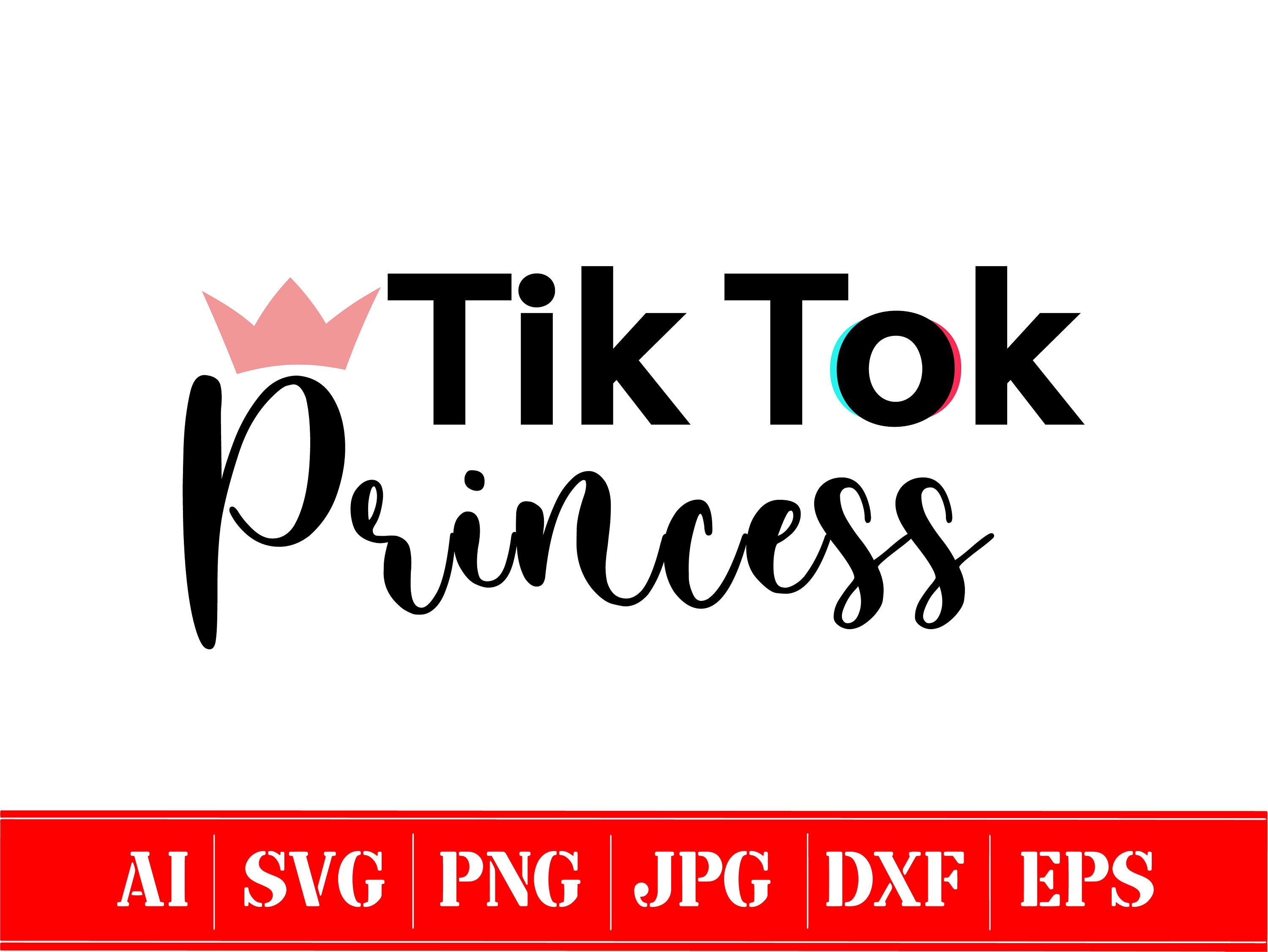 Princess Tik Tok Princess Logo Svg File For Cricut Digital Images And