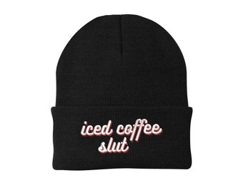 Iced Coffee Sl*t -  Embroidered Winter Beanie