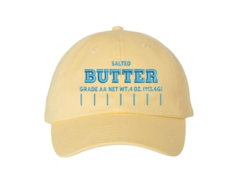 Salted Butter - A Stick of Butter, Butter Hat - Embroidered Dad Hat