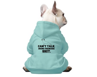 Kann nicht sprechen. Doing Frenchie Sh*t - Hunde-Hoodie