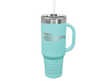 Taza de viaje personalizada con asa para amas de casa reales: conviértete en una ama de casa real, taza de viaje de 40 oz, Custom City