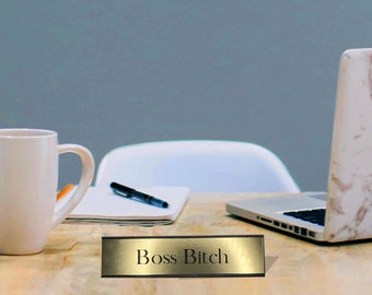 Boss Bitch - Office Desk Plate