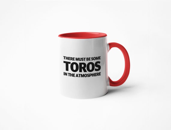There Must Be Some Toros in the Atmosphere - Coffee Mug - Etsy