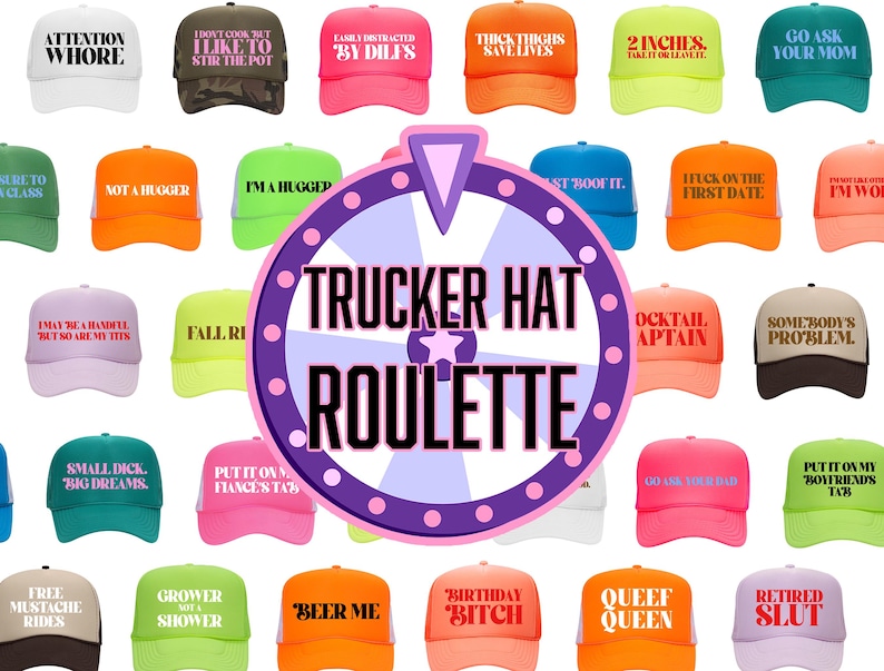 Trucker Hat Roulette Pack Inappropriate and Unhinged - Funny Trucker Hat Packs For Parties and Events - Many Color Combos - Free Shipping