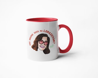 ¿Alguien ha visto mi lorazepam? - Taza de café